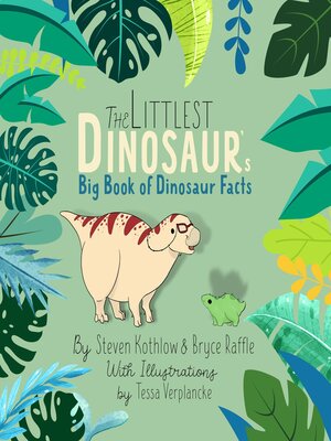 cover image of The Littlest Dinosaur's Big Book of Dinosaur Facts